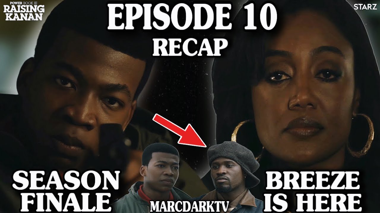 POWER BOOK III: RAISING KANAN SEASON 4 EPISODE 10 RECAP!!! SEASON FINALE!!!