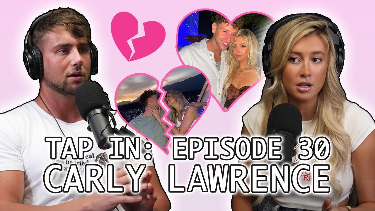 CARLY LAWRENCE REVEALS THE REAL REASON HER AND JOEY JOY BROKE UP!!! # 30