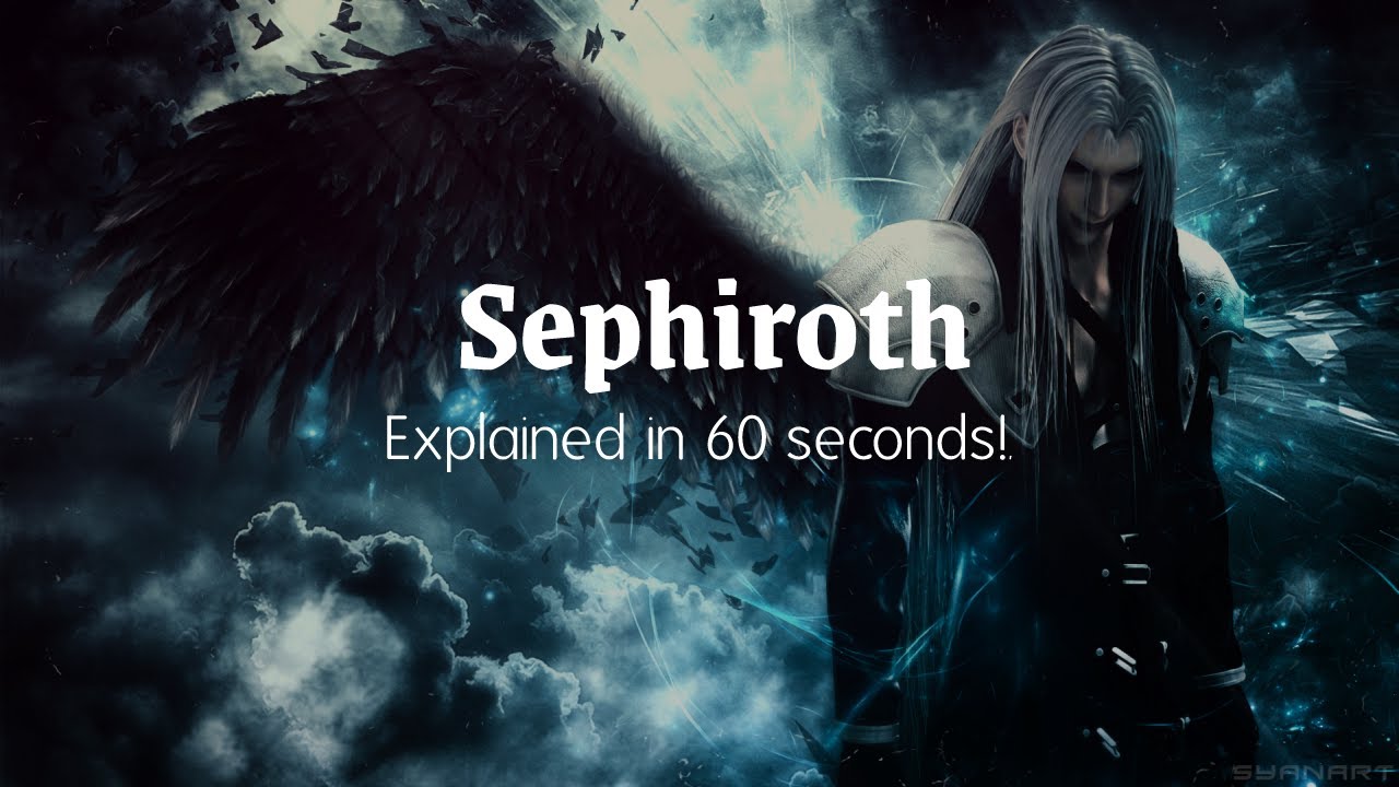 Sephiroth, Final Fantasy Explained in 60 seconds!