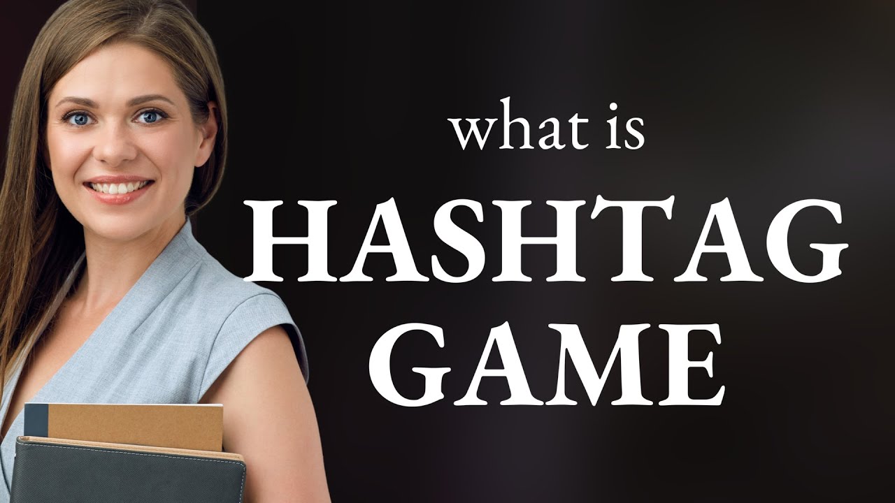 Mastering the Hashtag Game in English