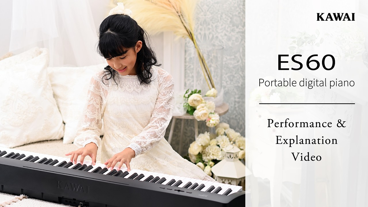 Kawai ES60 Portable Digital Piano | Performance & Explanation Video (English)