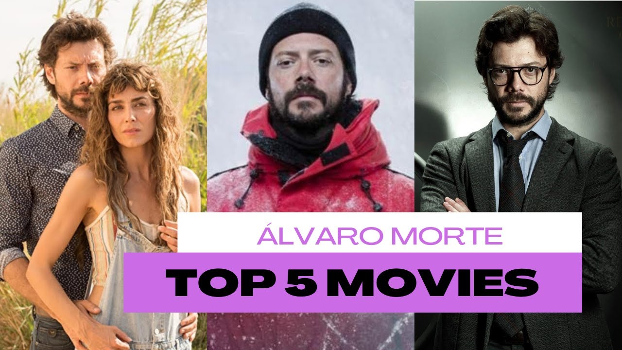 Top 5 : Álvaro Morte | Movies |  TV Shows | Web Series