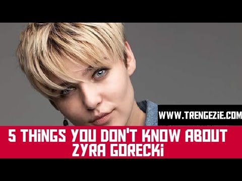 5 Things You Don't Know About Zyra Gorecki