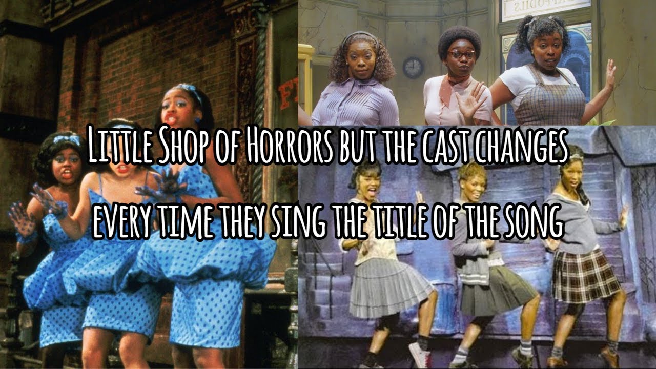 Little shop of horrors but the cast changes every time they sing the title of the song