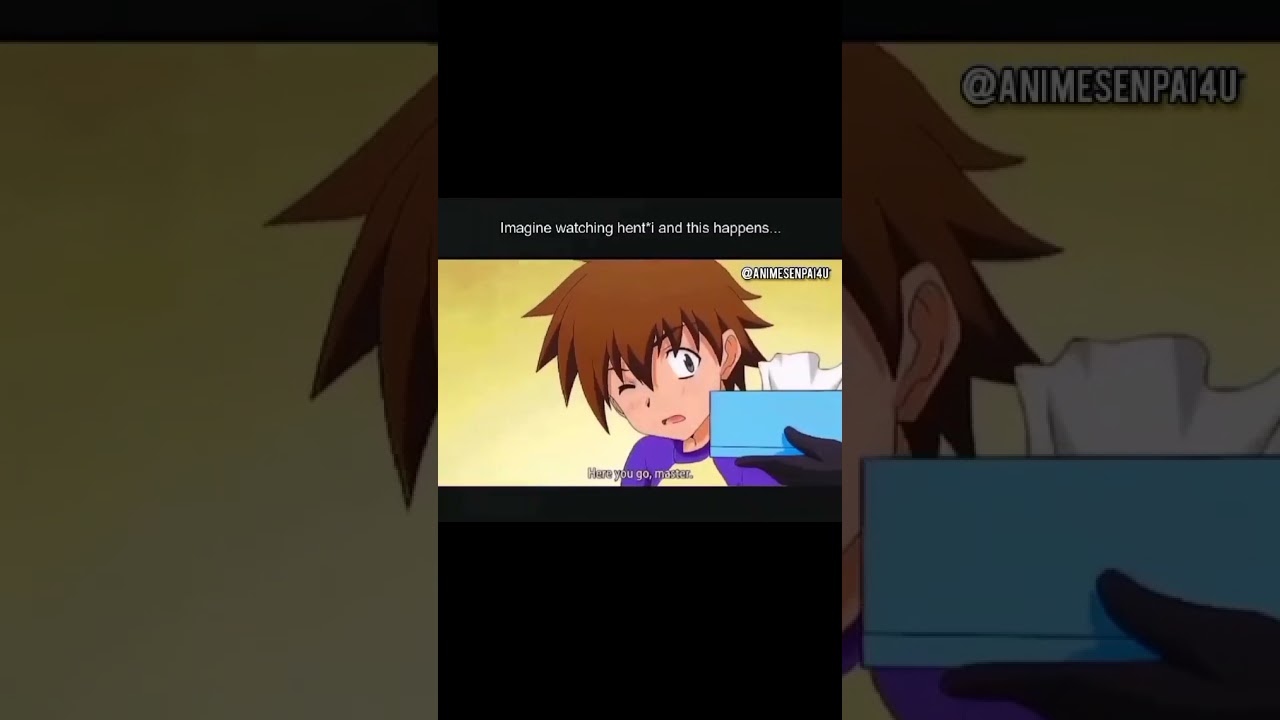 when you are watching hent*i and this happens || Hentai memes #1