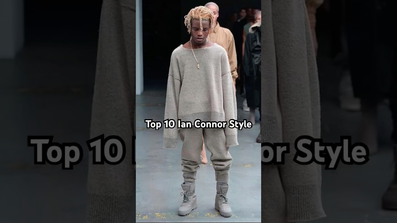 TOP 10 IAN CONNOR STYLE #ianconnor #mode #fashion #streetstyle #icon #viralshort #atlanta #sicko #ig
