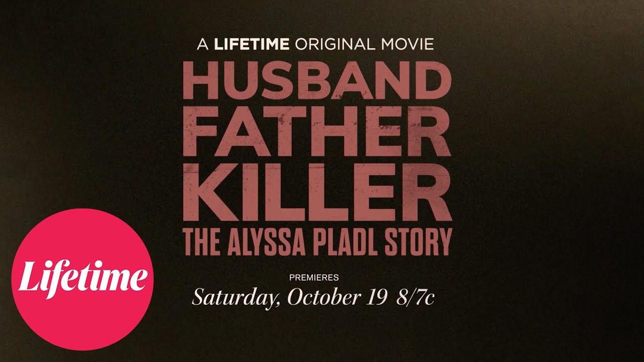 Official Trailer | Husband, Father, Killer: The Alyssa Pladl Story | Lifetime