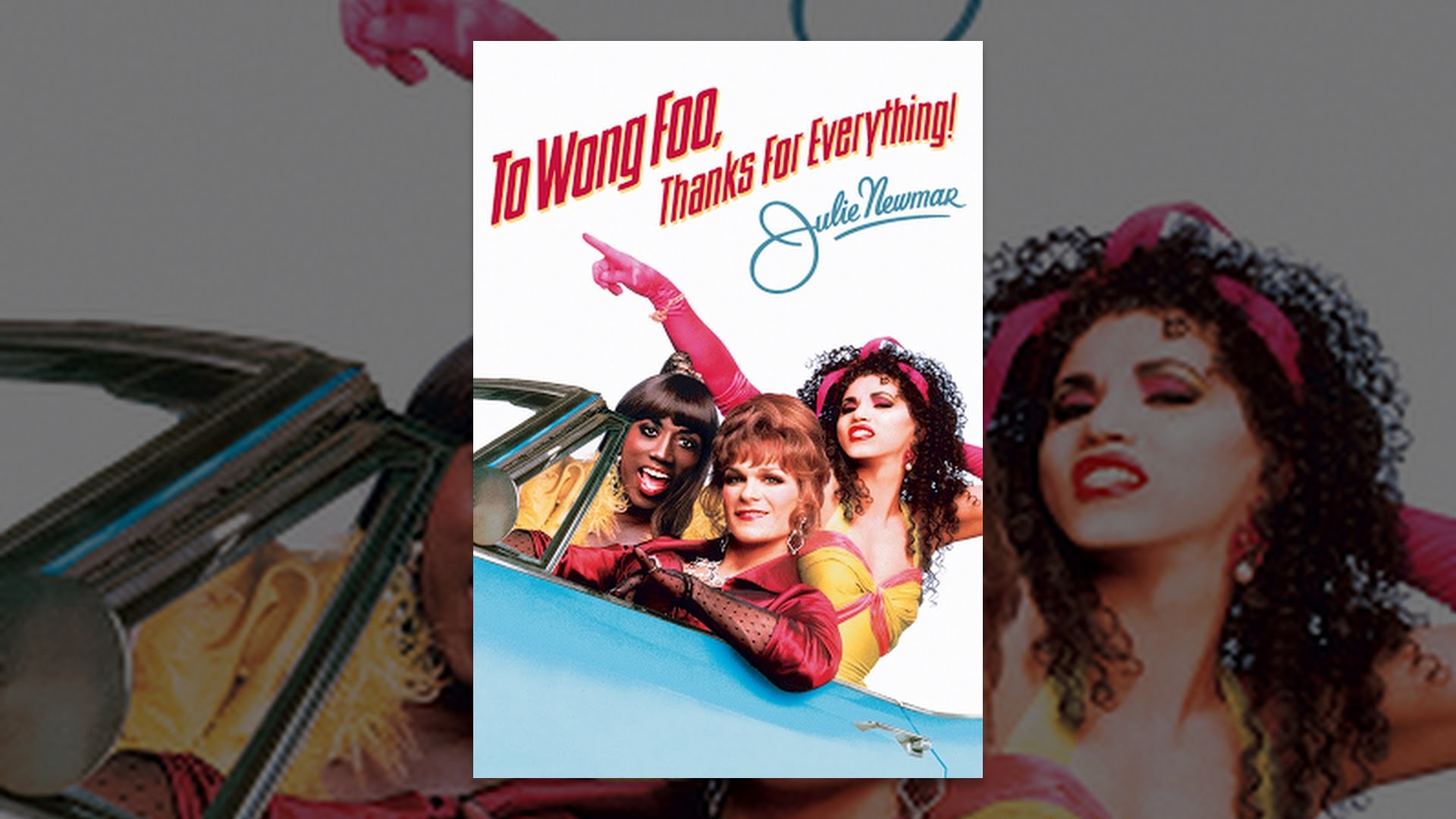 To Wong Foo, Thanks For Everything! Julie Newmar