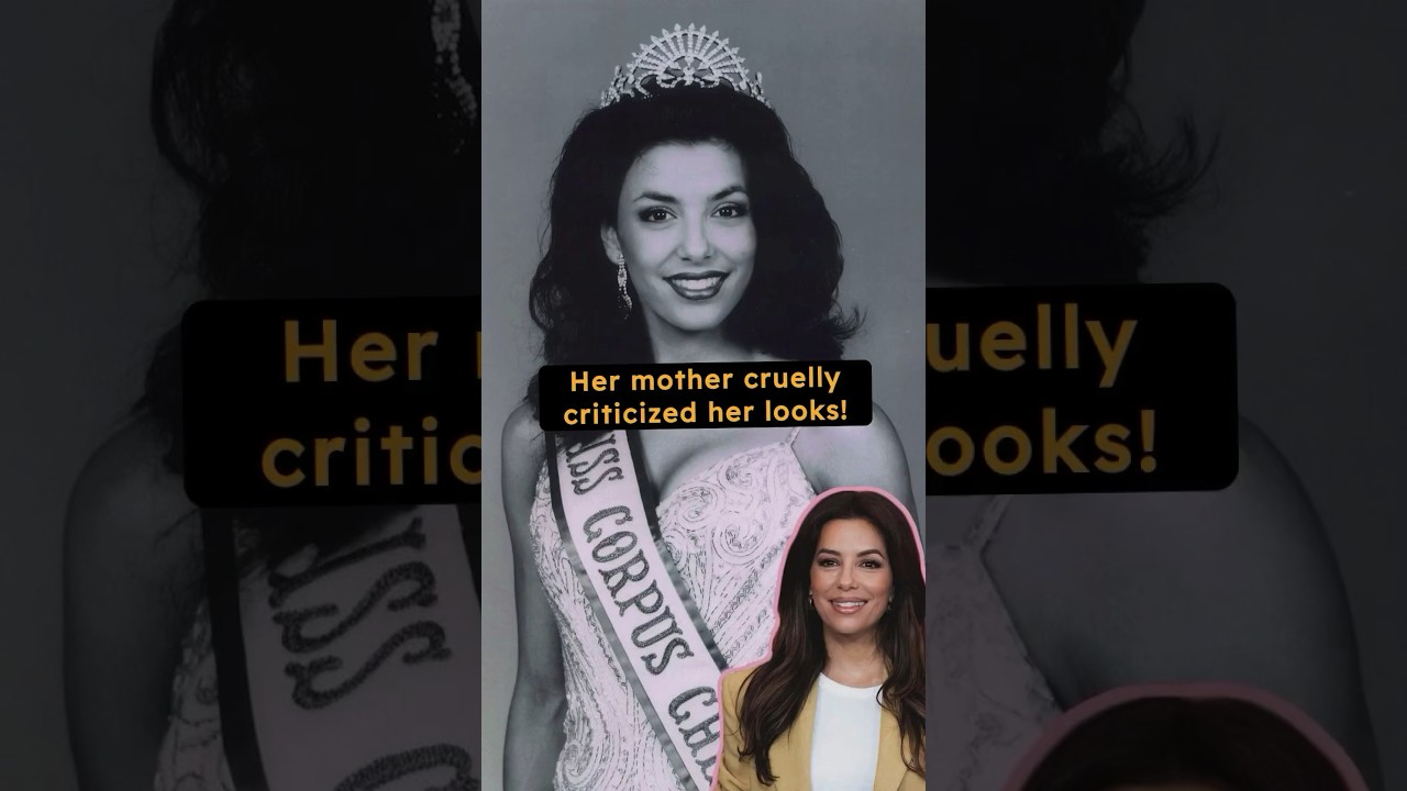 Eva Longoria: Criticized by Mom, thought she was ugly 😢 #celebrity #facts