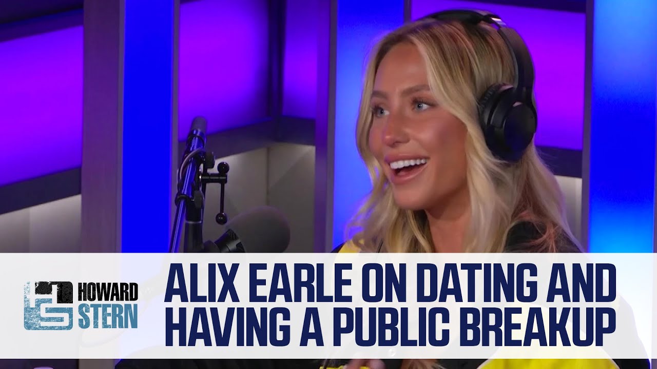 Alix Earle on Dating and Having a Public Breakup