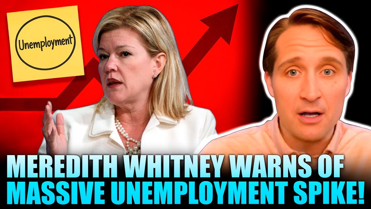 Meredith Whitney Warns of MASSIVE UNEMPLOYMENT Spike!