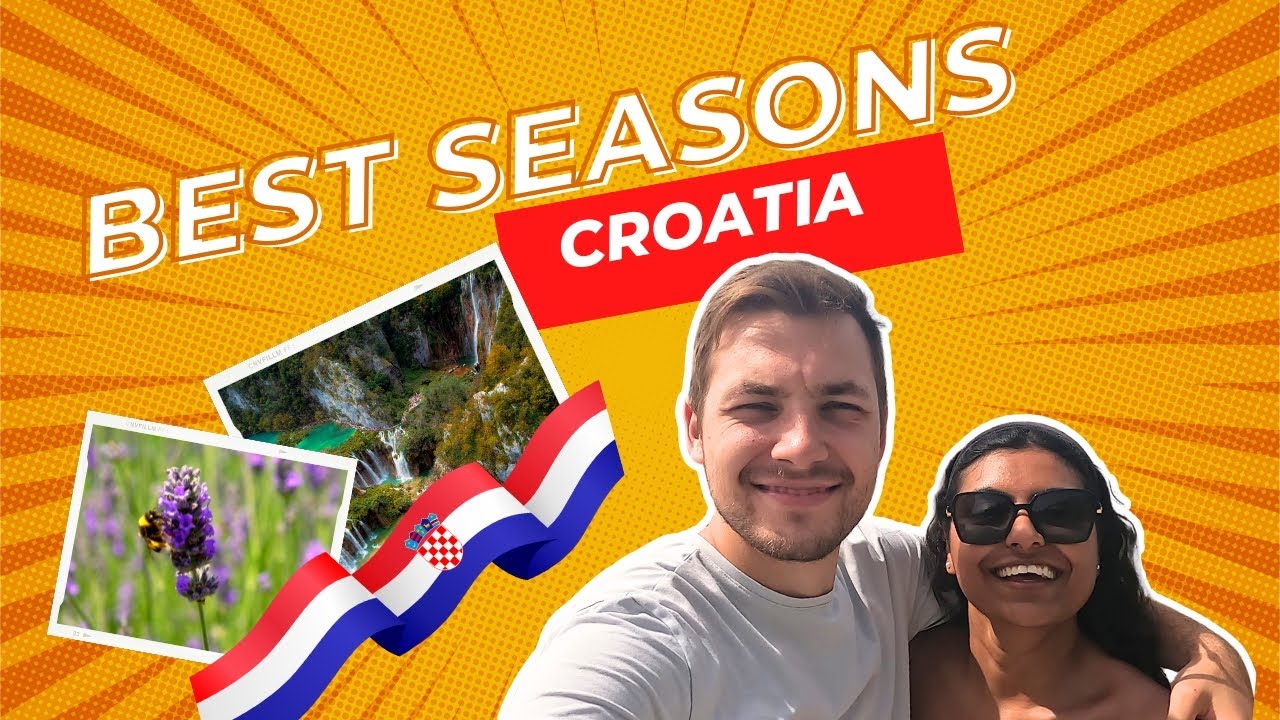 Best Time to Visit Croatia: A Month-by-Month Journey Guide [2025]