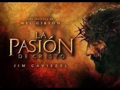La Pasión de Cristo Película Cristiana Completa en Español