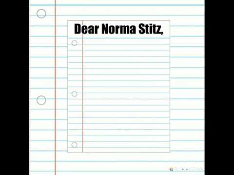 Dear Norma Stitz,