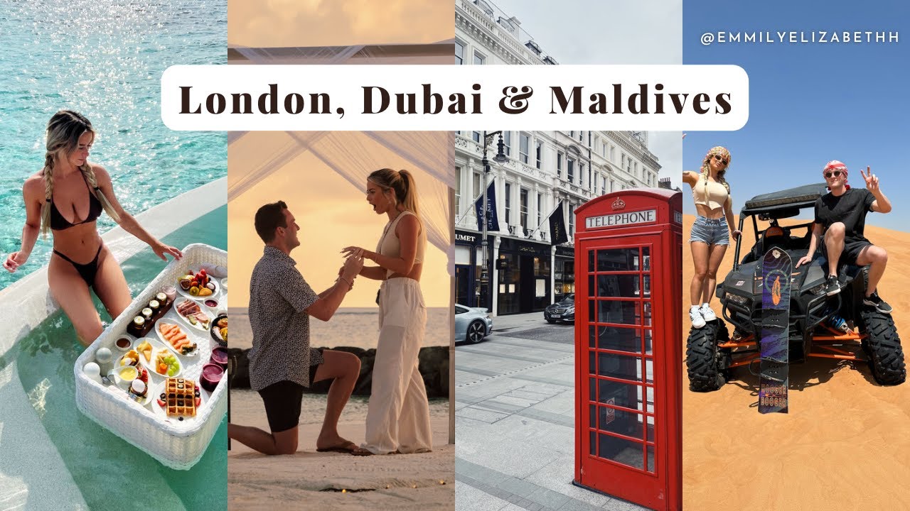 London, Dubai & Maldives travel vlog (GETTING ENGAGED!!)