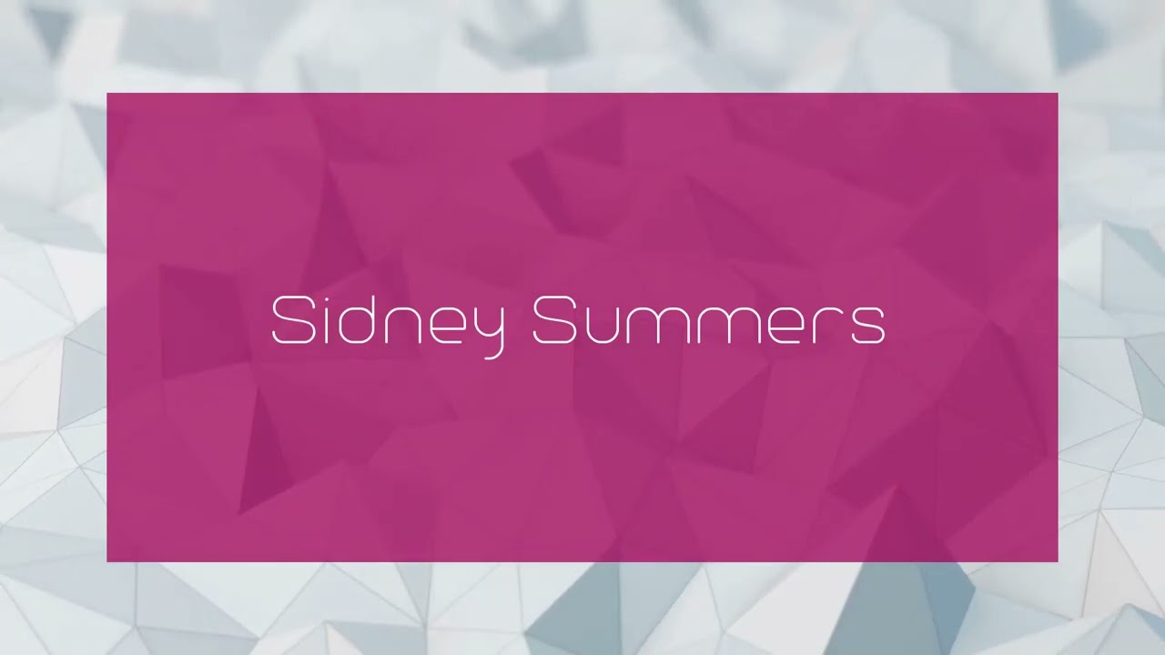 Sidney Summers - appearance