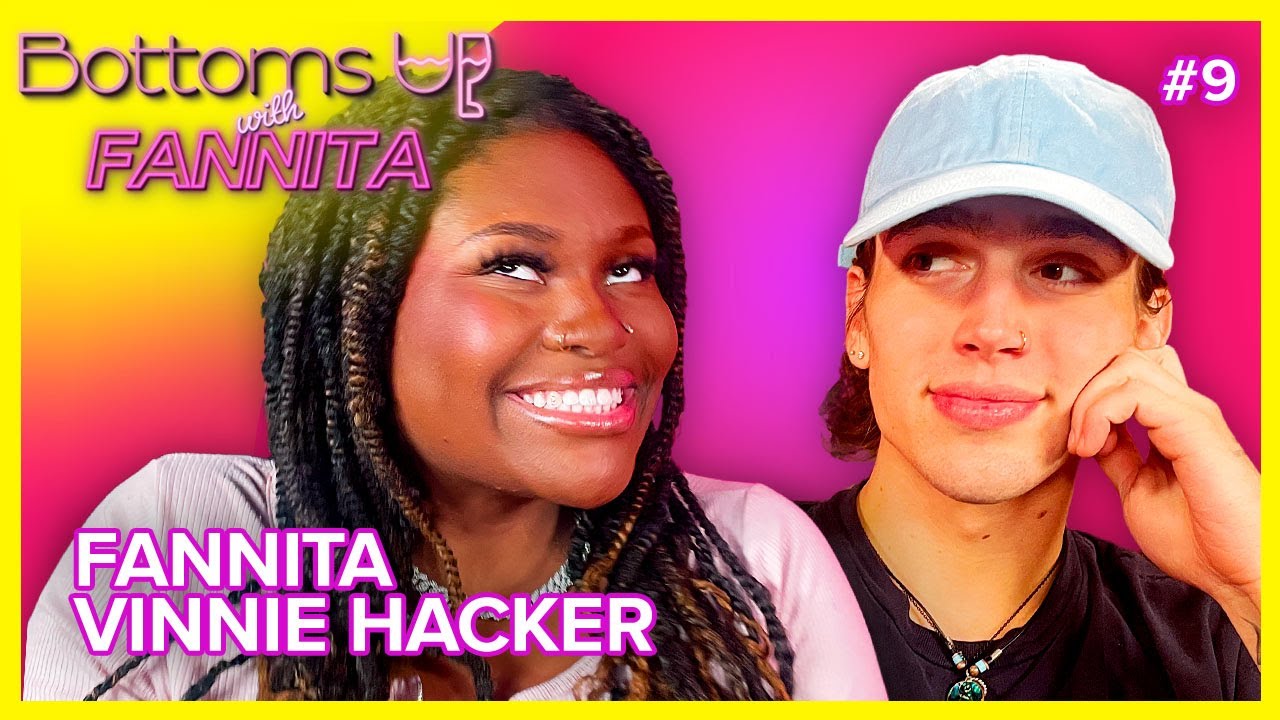 Cheers To... The Love of My Life (Vinnie Hacker) | Bottoms Up with Fannita Ep. 9