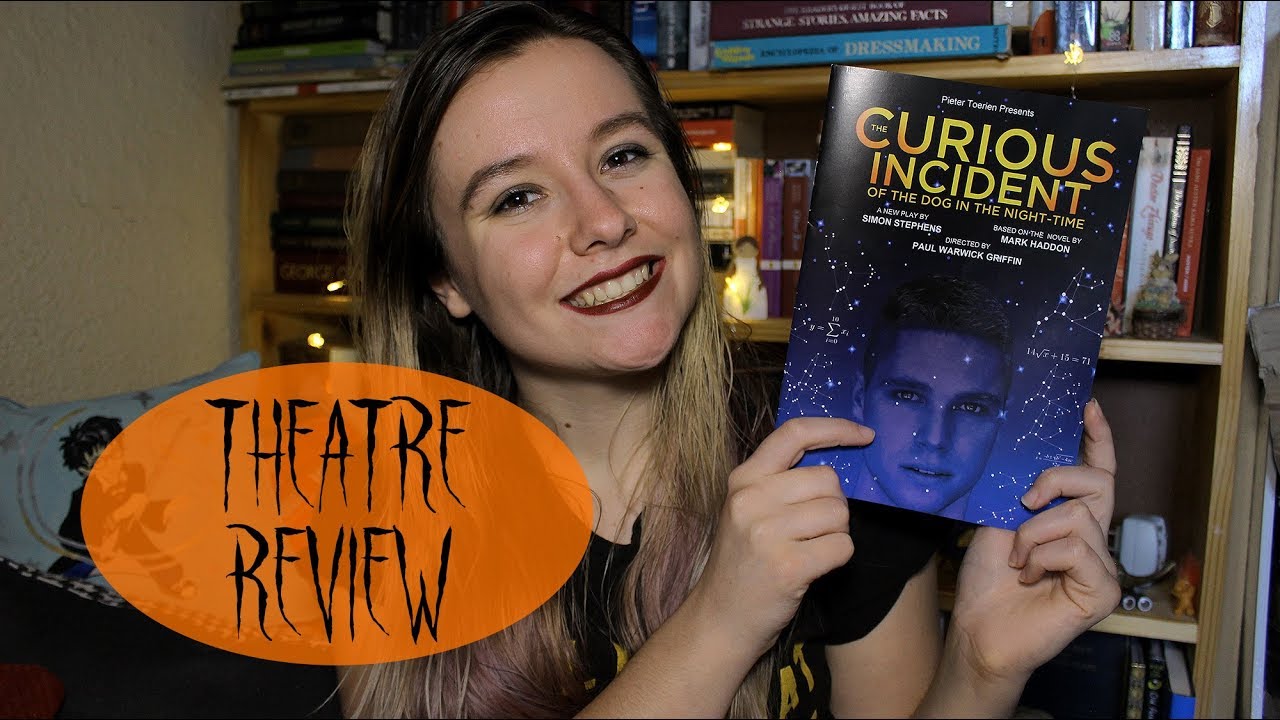 THE CURIOUS INCIDENT OF THE DOG IN THE NIGHT TIME REVIEW || Velvet Library