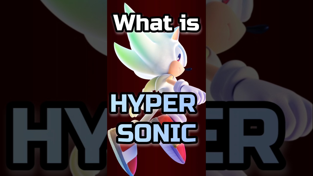 Hyper Sonic Explained #sonic #sonicthehedgehog