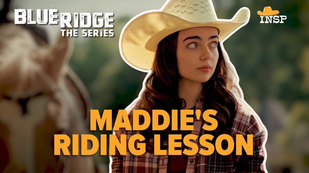 Blue Ridge: The Series | Exclusive Clip | Maddie's Riding Lesson | INSP | Taegen Burns