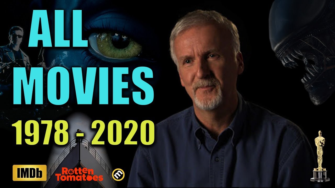 James Cameron - All Movies 1978 - 2020