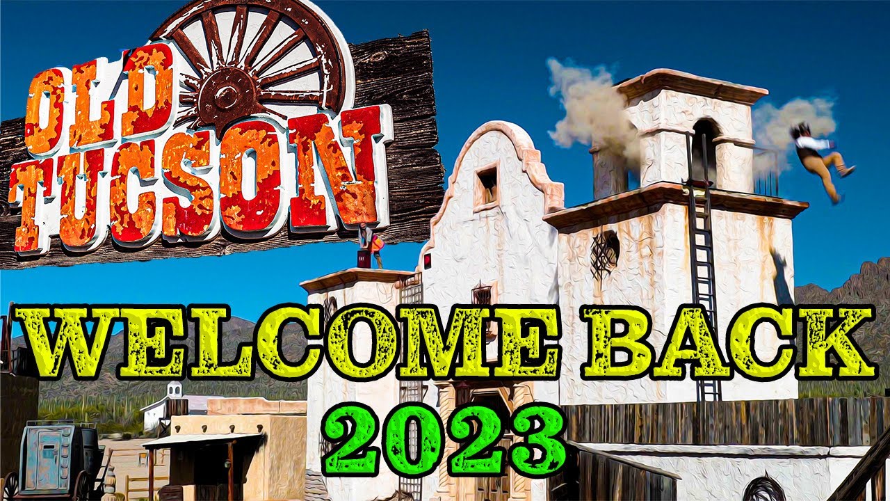 Old Tucson Studios 2023 | Tucson Arizona