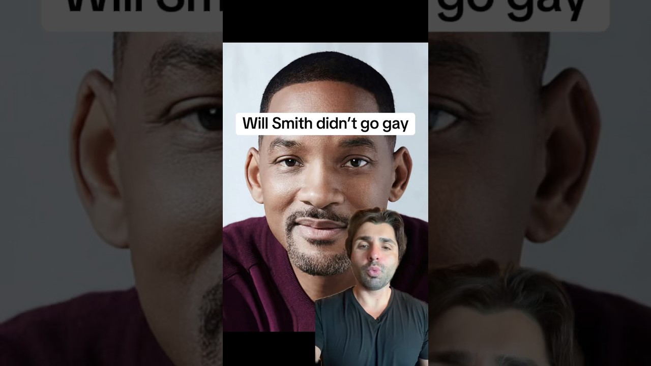 Will Smith didn’t go gay