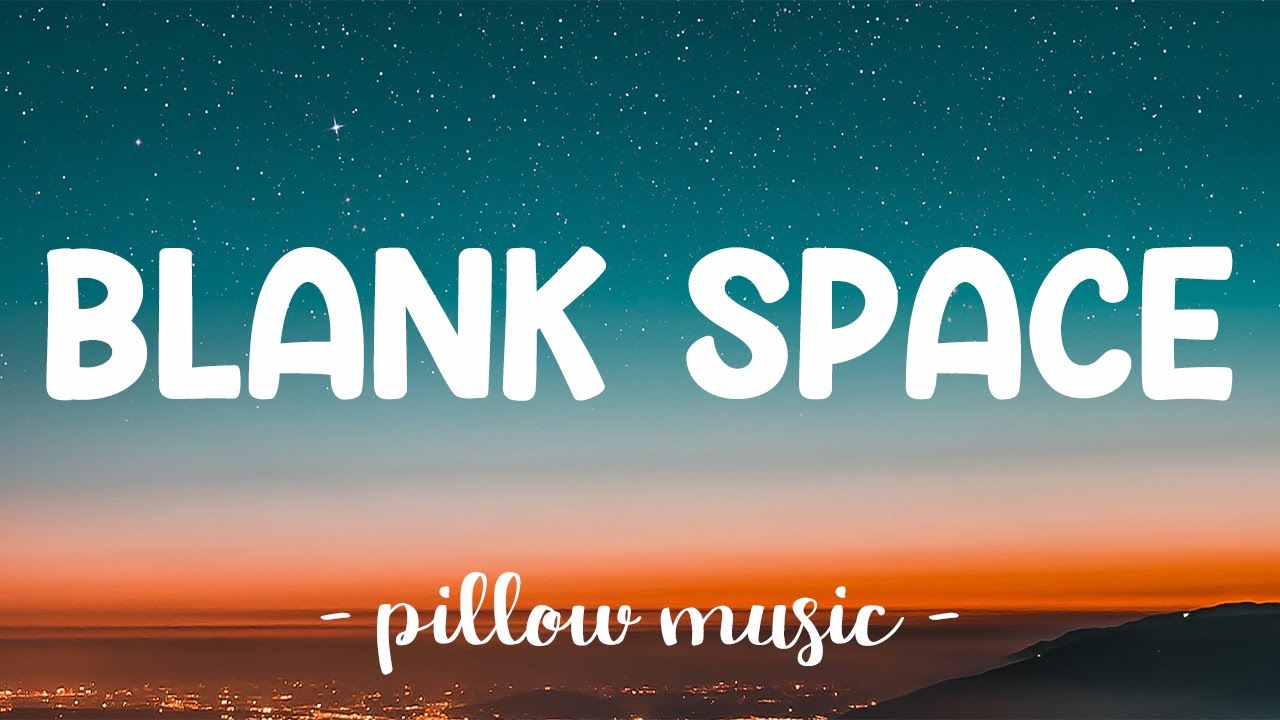 Blank Space - Taylor Swift (Lyrics) 🎵