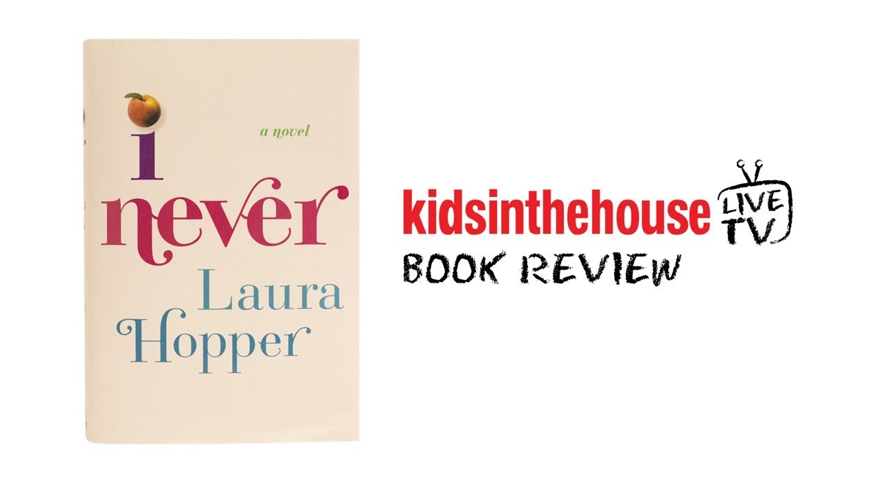 Live Video Book Club | Laura Hopper's new novel "I Never"