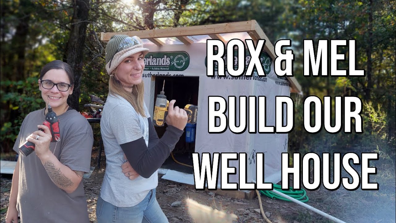 Two Girls Build a Well House Pt 1| Building A Well House Arkansas Property