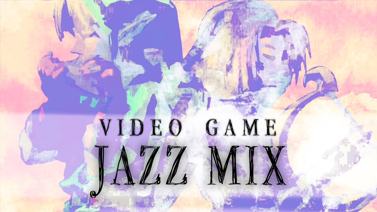 video game jazz mix | 1 hour
