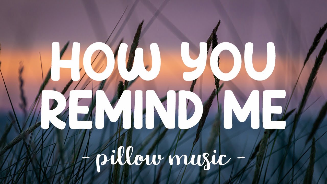 How You Remind Me - Nickelback (Lyrics) 🎵